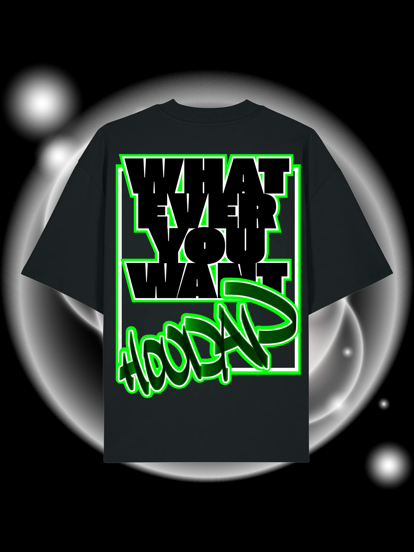 What Ever You Want Oversize T-Shirt
