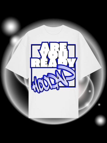 Are You Ready Oversize T-Shirt